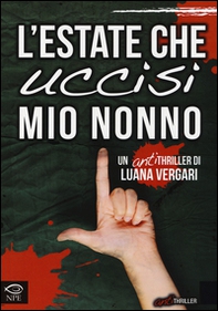 L'estate che uccisi mio nonno - Librerie.coop