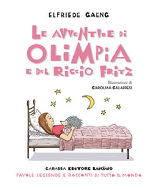 Le avventure di Olimpia e del riccio Fritz - Librerie.coop Le avventure di Olimpia e del riccio Fritz - Librerie.coop