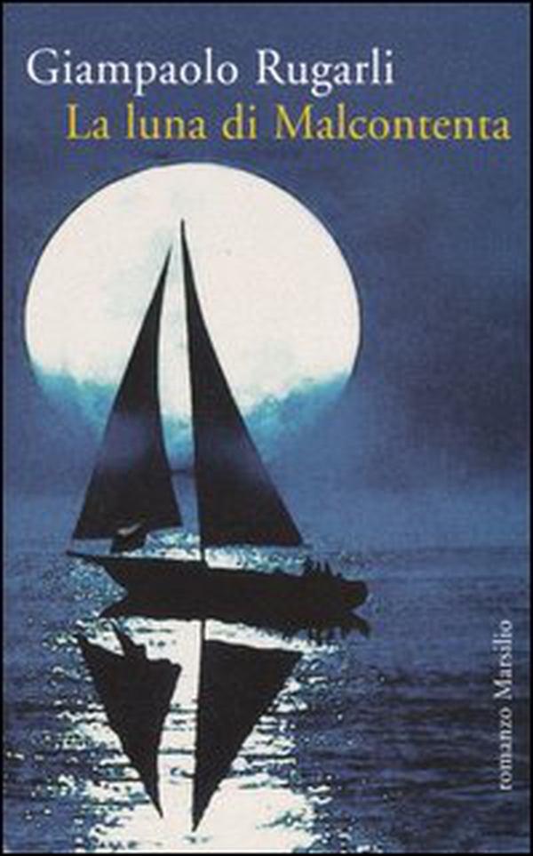 La luna di Malcontenta - Librerie.coop La luna di Malcontenta - Librerie.coop