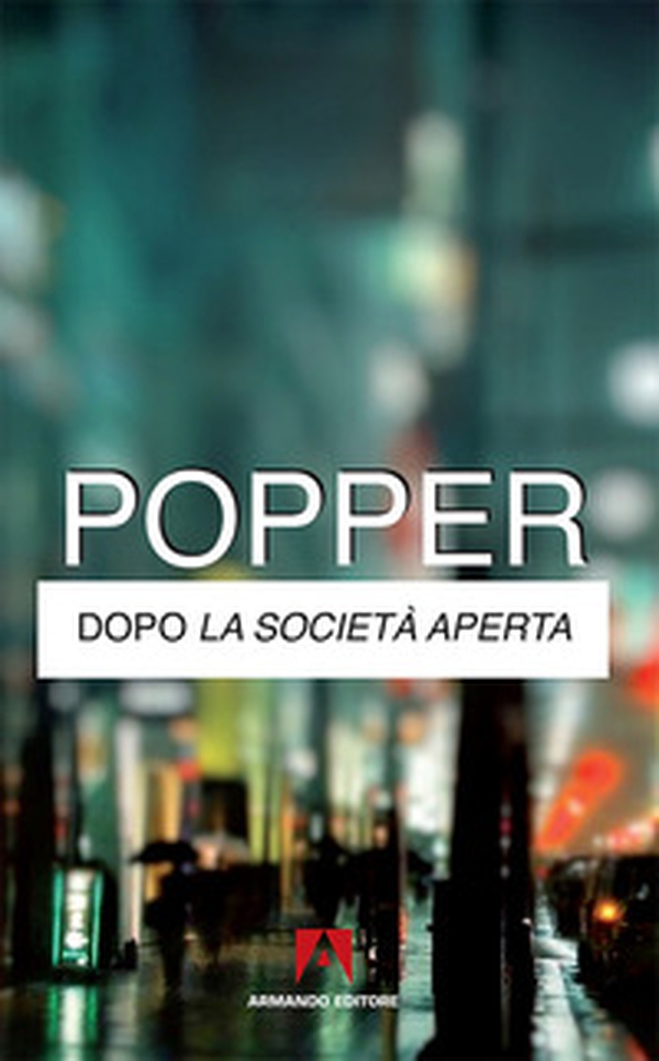 Dopo la società aperta - Librerie.coop Dopo la società aperta - Librerie.coop