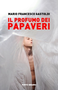 Il profumo dei papaveri - Librerie.coop