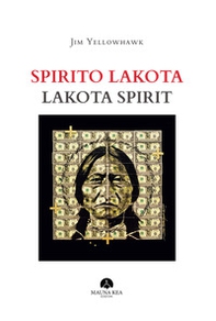 Spirito Lakota-Lakota Spirit - Librerie.coop
