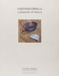 Gaetano Cipolla. Carte a proposito di Seneca - Librerie.coop