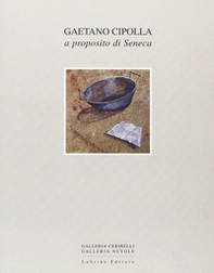 Gaetano Cipolla. Carte a proposito di Seneca - Librerie.coop