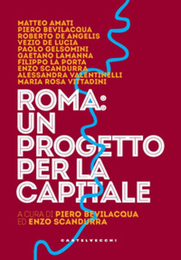 Roma: un progetto per la capitale - Librerie.coop Roma: un progetto per la capitale - Librerie.coop