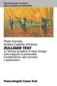 Zulliger Test. La tecnica proiettiva di Hans Zulliger nella diagnosi di personalità. Caratteristiche, dati normativi e applicazioni - Librerie.coop Zulliger Test. La tecnica proiettiva di Hans Zulliger nella diagnosi di personalità. Caratteristiche, dati normativi e applicazioni - Librerie.coop