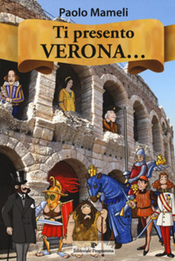 Ti presento Verona... - Librerie.coop Ti presento Verona... - Librerie.coop