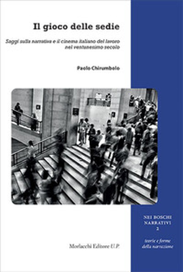 Il gioco delle sedie. Saggi sulla narrativa e il cinema italiano del lavoro nel ventunesimo secolo - Librerie.coop Il gioco delle sedie. Saggi sulla narrativa e il cinema italiano del lavoro nel ventunesimo secolo - Librerie.coop
