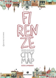 Firenze. Irregular city map - Librerie.coop