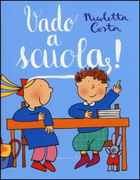 Vado a scuola! - Librerie.coop Vado a scuola! - Librerie.coop