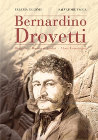 Bernardino Drovetti. Biografia-Documenti inediti-Albero genealogico - Librerie.coop