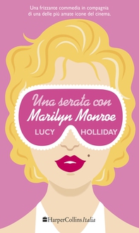Una serata con Marilyn Monroe - Librerie.coop Una serata con Marilyn Monroe - Librerie.coop