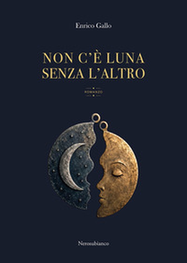 Non c'è luna senza l'altro - Librerie.coop