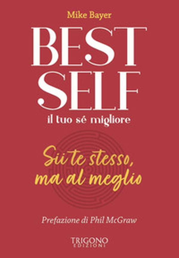 Best self. Il tuo sé migliore. Sii te stesso, ma al meglio - Librerie.coop Best self. Il tuo sé migliore. Sii te stesso, ma al meglio - Librerie.coop