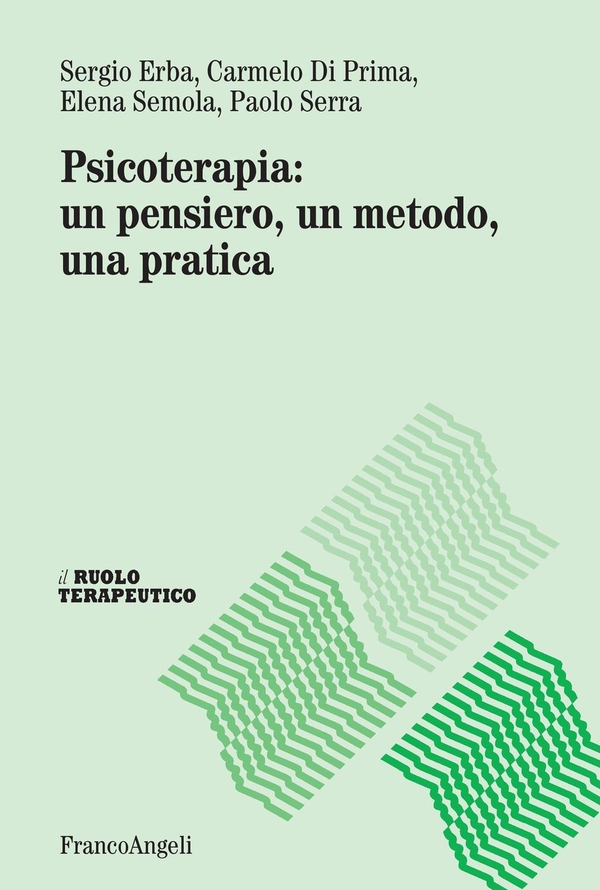 Psicoterapia: un pensiero, un metodo, una pratica - Librerie.coop Psicoterapia: un pensiero, un metodo, una pratica - Librerie.coop