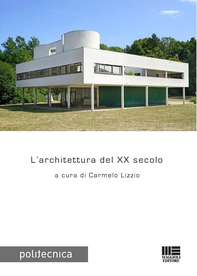 L'architettura del XX secolo - Librerie.coop L'architettura del XX secolo - Librerie.coop