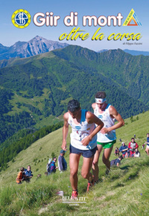 Giir di mont oltre la corsa - Librerie.coop Giir di mont oltre la corsa - Librerie.coop