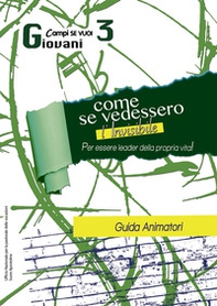 Come se vedessimo l'invisibile. Guida al campo - Librerie.coop