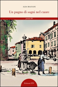 Un pugno di sogni nel cuore - Librerie.coop