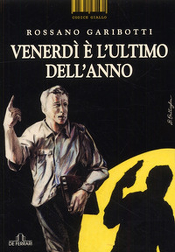 Venerdì è l'ultimo giorno dell'anno - Librerie.coop Venerdì è l'ultimo giorno dell'anno - Librerie.coop