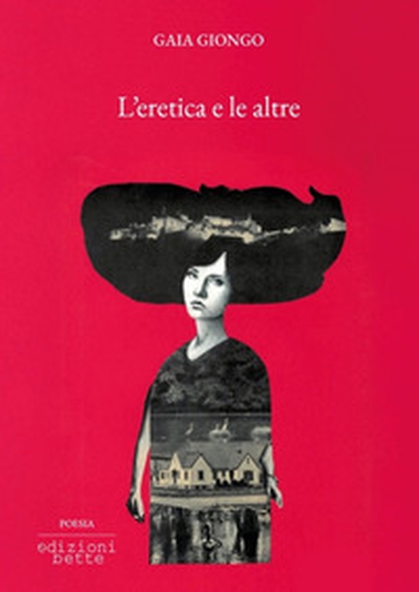 L'eretica e le altre - Librerie.coop L'eretica e le altre - Librerie.coop