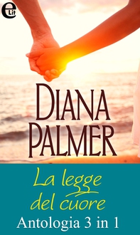 La legge del cuore - Antologia (eLit) - Librerie.coop La legge del cuore - Antologia (eLit) - Librerie.coop