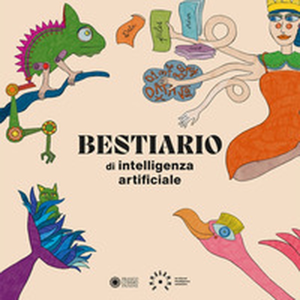 Bestiario di intelligenza artificiale - Librerie.coop Bestiario di intelligenza artificiale - Librerie.coop
