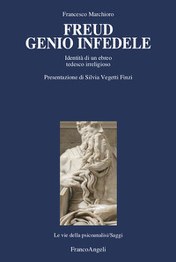 Freud genio infedele. Identità di un ebreo tedesco irreligioso - Librerie.coop Freud genio infedele. Identità di un ebreo tedesco irreligioso - Librerie.coop