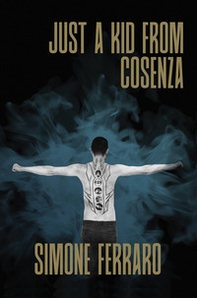 Just a kid from Cosenza - Librerie.coop