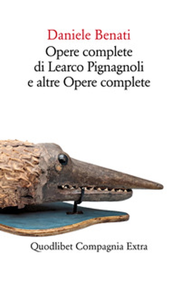 Opere complete di Learco Pignagnoli e altre opere complete - Librerie.coop Opere complete di Learco Pignagnoli e altre opere complete - Librerie.coop