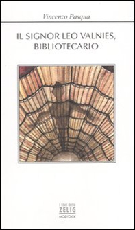 Il signor Leo Valnies, bibliotecario - Librerie.coop