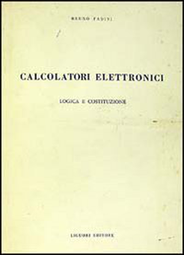 Calcolatori: logica e costituzione - Librerie.coop Calcolatori: logica e costituzione - Librerie.coop