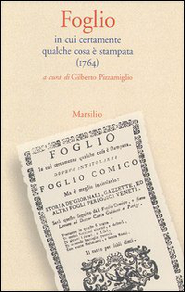 Foglio. In cui certamente qualche cosa è stampata (1764) - Librerie.coop Foglio. In cui certamente qualche cosa è stampata (1764) - Librerie.coop