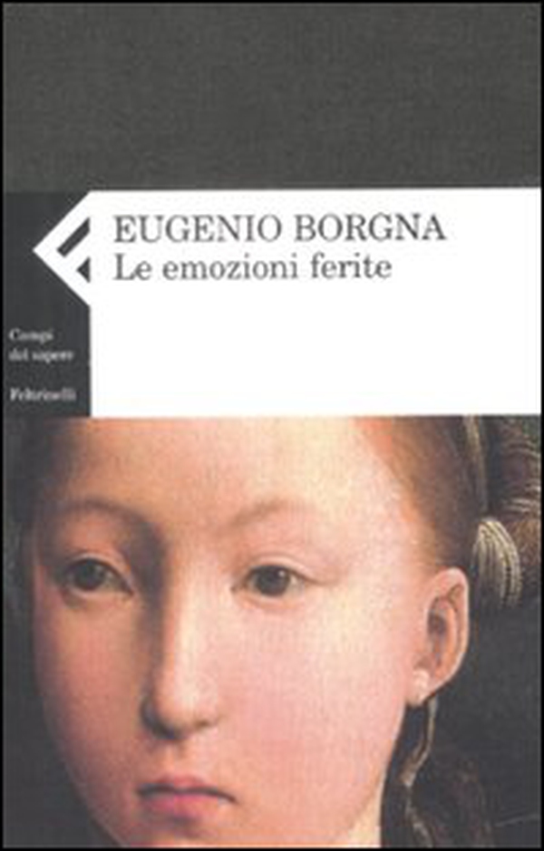 Le emozioni ferite - Librerie.coop Le emozioni ferite - Librerie.coop