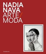 Nadia Nava. Arte/moda - Librerie.coop