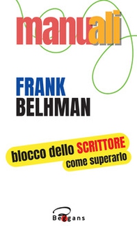 Blocco dello scrittore. Come superarlo - Librerie.coop