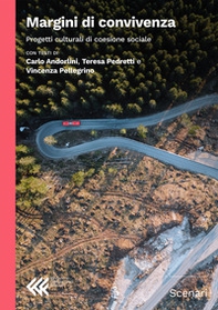 Margini di convivenza. Progetti culturali di coesione sociale - Librerie.coop