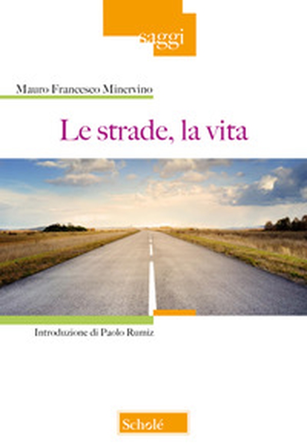 Le strade, la vita - Librerie.coop Le strade, la vita - Librerie.coop