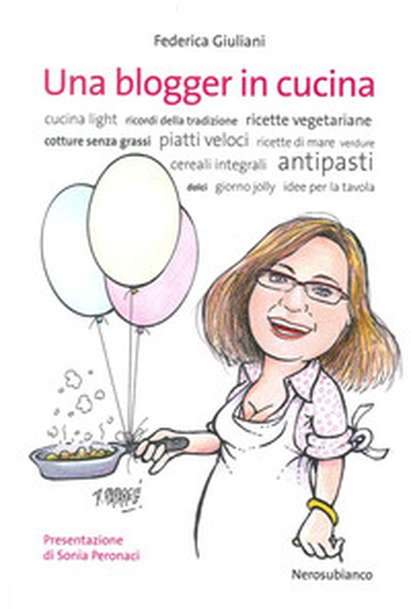Una blogger in cucina - Librerie.coop Una blogger in cucina - Librerie.coop