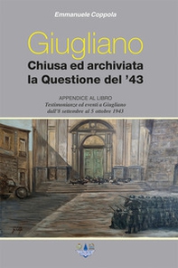 Giugliano. Chiusa ed archiviata la questione del '43 - Librerie.coop Giugliano. Chiusa ed archiviata la questione del '43 - Librerie.coop
