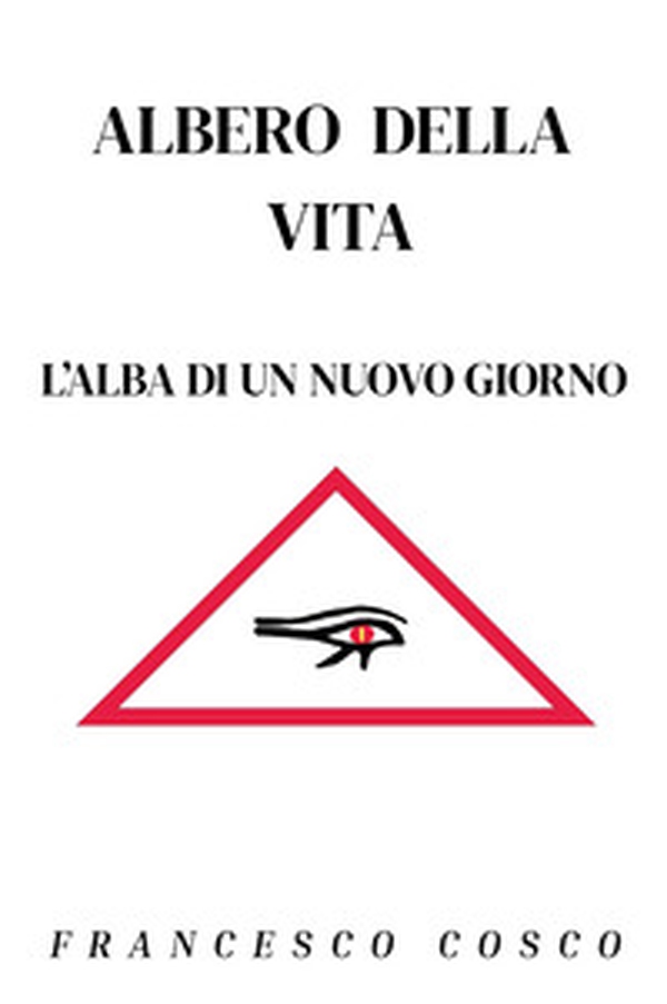 Albero della vita. L'alba di un nuovo giorno - Librerie.coop