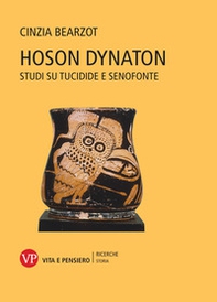 Hoson dynaton. Studi su Tucidide e Senofonte - Librerie.coop