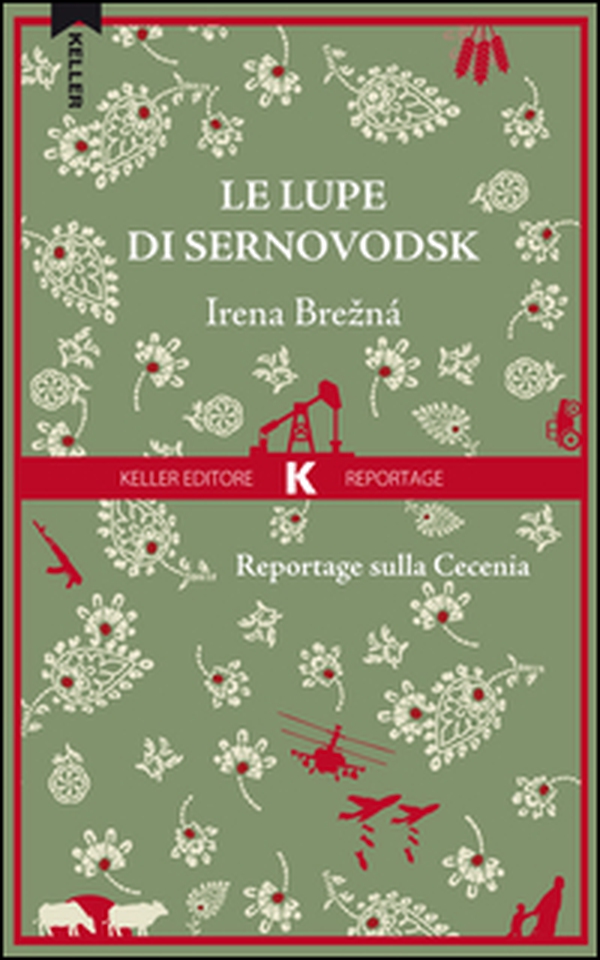 Le lupe di Sernovodsk. Reportage sulla Cecenia - Librerie.coop Le lupe di Sernovodsk. Reportage sulla Cecenia - Librerie.coop