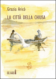 La città della chiusa - Librerie.coop