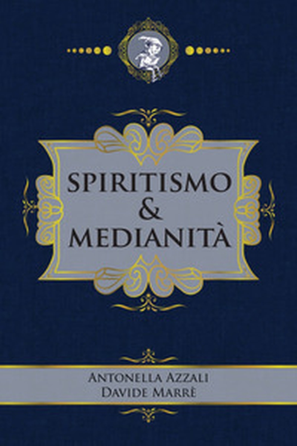 Spiritismo & medianità - Librerie.coop Spiritismo & medianità - Librerie.coop