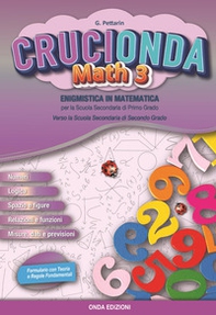 Crucionda math. Enigmistica in matematica. Per la Scuola media - Librerie.coop