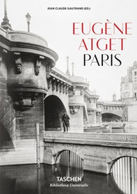 Eugène Atget. Paris. Ediz. inglese, francese e tedesca - Librerie.coop