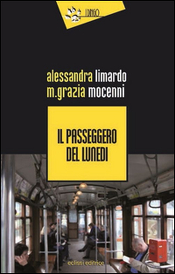 Il passeggero del lunedì - Librerie.coop Il passeggero del lunedì - Librerie.coop