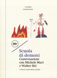 Scuola di demoni. Conversazioni con Michele Mari e Walter Siti - Librerie.coop Scuola di demoni. Conversazioni con Michele Mari e Walter Siti - Librerie.coop