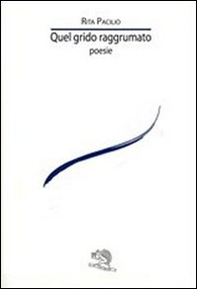 Quel grido raggrumato - Librerie.coop